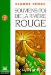 Souviens-toi de la rivière rouge