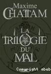 La trilogie du mal