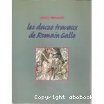 Les Douze travaux de Romain Gallo