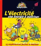 L'électricité, une énergie à maîtriser