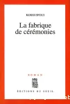 La fabrique de cérémonies