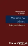 Moisson de crânes : textes pour le Rwanda