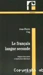 Le Français langue seconde : origines d'une notion et implications didactiques