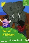 Une vie d'éléphant
