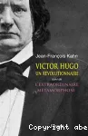 Victor Hugo un révolutionnaire