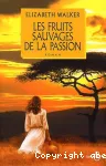 Les fruits sauvages de la passion