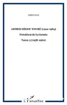 Ahmed Sékou Touré (1922-1984) : président de la Guinée de 1958 à 1984. 3 1958-1960