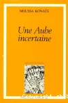 Une aube incertaine