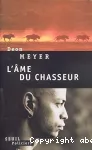 L'âme du chasseur : roman