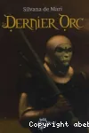 Le dernier orc