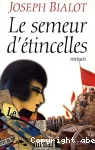 Le semeur d'étincelles