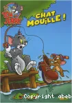 Tom et Jerry 2. Chat mouillé
