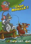 Tom et Jerry 2. Chat mouillé