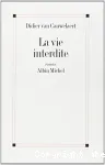 La vie interdite