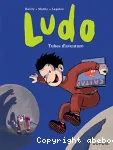 Ludo 2. Tubes d'aventure