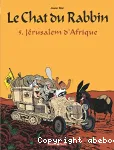 Le chat du rabbin. 5 Jérusalem d'Afrique