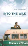 Into the wild : voyage au bout de la solitude