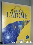 Voyage extraordinaire au coeur de l'atome ; Voyage extraordinaire aux limites de l'univers