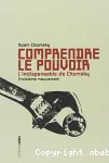 Comprendre le pouvoir : l'indispensable de Chomsky. 3 Troisième mouvement