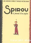 Spirou. 4. Le journal d'un ingénu