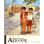 Albanie : visages découverts