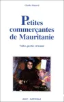 Petites commercantes de Mauritanie : voiles, perles et henné