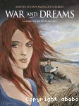 War and Dreams. 1. La terre entre les deux caps