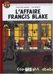 Les aventures de Blake et Mortimer. 13 L'affaire Francis Blake