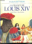 La France sous Louis XIV
