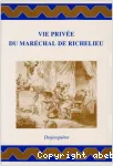 Vie privée du maréchal de Richelieu