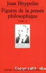 Figures de la pensée philosophique, tome 2.