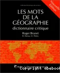 Les Mots de la géographie : dictionnaire critique