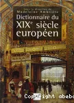 Dictionnaire du XIXe siècle européen, 1800-1900