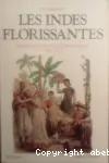 Les Indes florissantes : anthologie des voyageurs français (1750-1820)