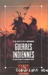 Guerres indiennes : du Mayflower à Wounded Knee