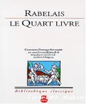 Le quart livre : édition critique sur le texte des éditions publiées en 1548 à Lyon par Pierre de Tours en 1552 à Paris par Michel Fezandat