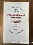 L'Enchantement littéraire : écriture et magie de Chateaubriand à Rimbaud