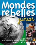 Mondes rebelles junior