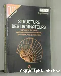 Structure des ordinateurs : concepts de base, machines conventionnelles, architectures parallèles