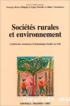 Sociétés rurales et environnement : gestion des ressources et dynamiques locales