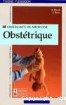 Checklists : obstétrique