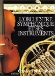 L'Orchestre symphonique et ses instruments