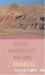Guide des merveilles de la nature : Maroc