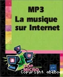 MP3, la musique sur Internet