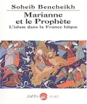 Marianne et le prophète : l'islam dans la France laique