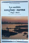 Les Sociétés songhay-zarma (Niger, Mali) : chefs, guerriers, esclaves, paysans