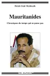 Mauritanides : chroniques du temps qui ne passe pas