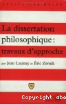 La dissertation philosophique : travaux d'approche