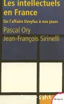 Les intellectuels en France : de l'affaire Dreyfus à nos jours