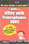 Le guide des sites Web francophones 2005